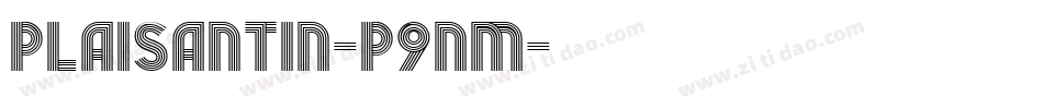 Plaisantin-P9nm字体转换