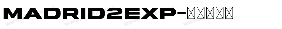 Madrid2Exp字体转换