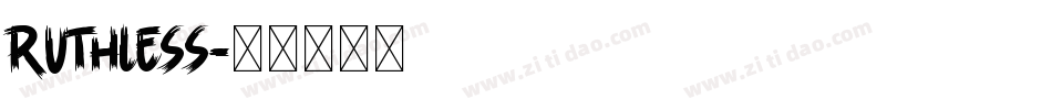 Ruthless字体转换