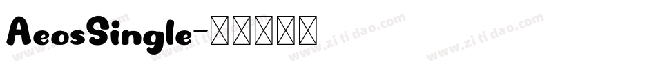 AeosSingle字体转换