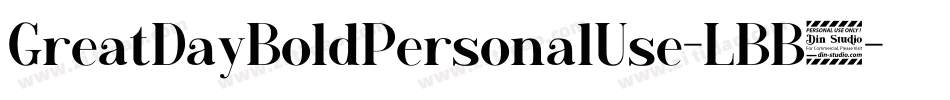 GreatDayBoldPersonalUse-LBB3字体转换