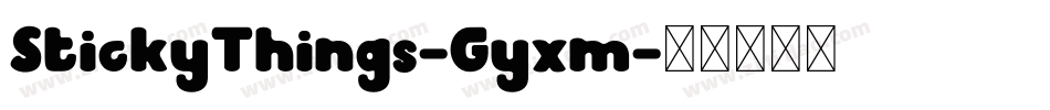 StickyThings-Gyxm字体转换