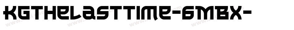 KgTheLastTime-6MBx字体转换