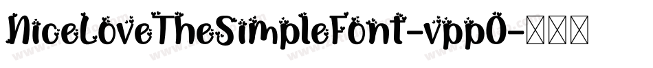 NiceLoveTheSimpleFont-vppO字体转换
