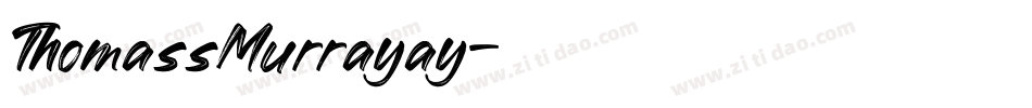 ThomassMurrayay字体转换