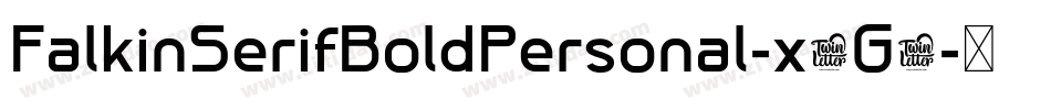 FalkinSerifBoldPersonal-x5G5字体转换