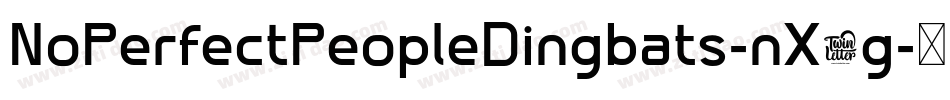 NoPerfectPeopleDingbats-nX5g字体转换