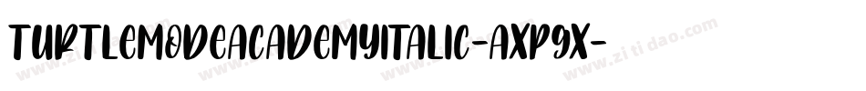 TurtleModeAcademyItalic-axPGx字体转换