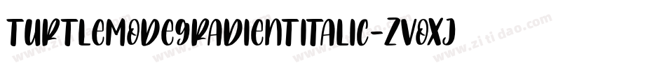 TurtleModeGradientItalic-ZVoXJ字体转换