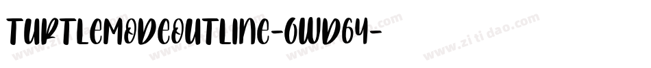TurtleModeOutline-0Wd64字体转换
