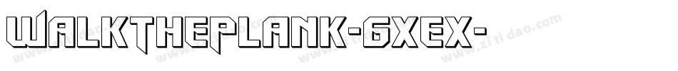 WalkThePlank-6xex字体转换