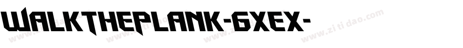 WalkThePlank-6xex字体转换