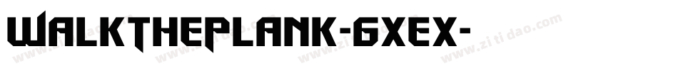 WalkThePlank-6xex字体转换