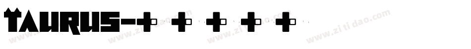 Taurus字体转换