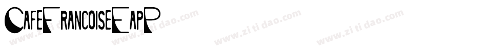 CafeFrancoise-EapP9字体转换