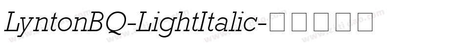 LyntonBQ-LightItalic字体转换
