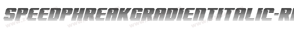 SpeedPhreakGradientItalic-Rp9AW字体转换 SpeedPhreakGradientItalic-Rp9AW字体转换