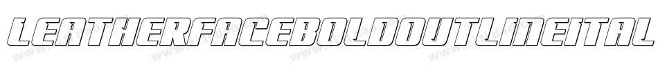 LeatherfaceBoldOutlineItal-ZmO3字体转换