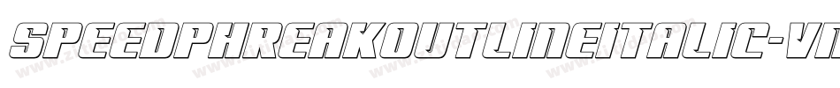 SpeedPhreakOutlineItalic-vmnKA字体转换 SpeedPhreakOutlineItalic-vmnKA字体转换