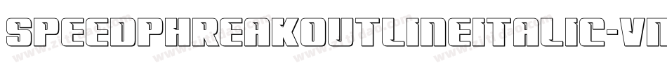 SpeedPhreakOutlineItalic-vmnKA字体转换 SpeedPhreakOutlineItalic-vmnKA字体转换
