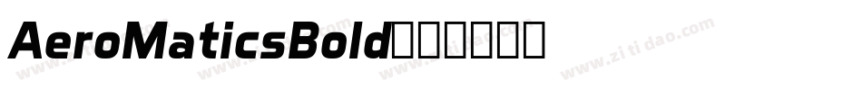 AeroMaticsBold字体转换
