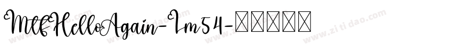 MtfHelloAgain-Lm54字体转换