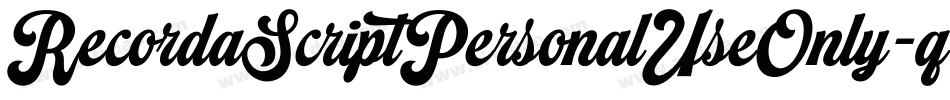 RecordaScriptPersonalUseOnly-q8nl字体转换 RecordaScriptPersonalUseOnly-q8nl字体转换
