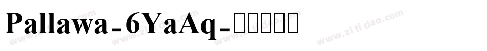 Pallawa-6YaAq字体转换