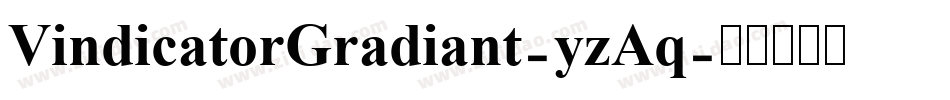 VindicatorGradiant-yzAq字体转换