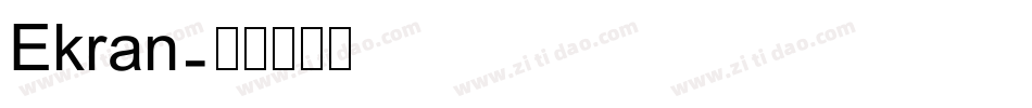 Ekran字体转换