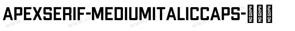 ApexSerif-MediumItalicCaps字体转换