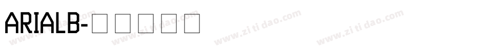 ARIALB字体转换