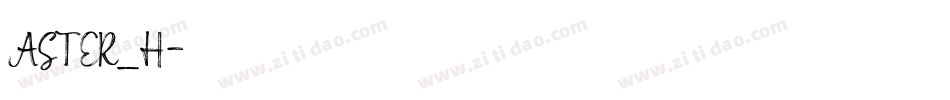 ASTER_H字体转换