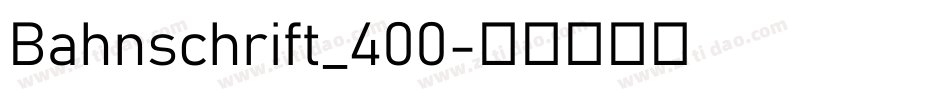Bahnschrift_400字体转换