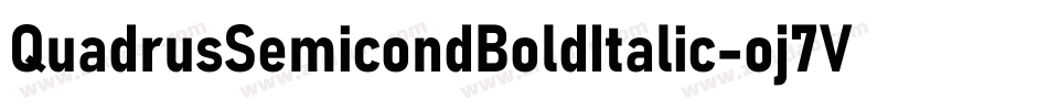 QuadrusSemicondBoldItalic-oj7V字体转换 QuadrusSemicondBoldItalic-oj7V字体转换