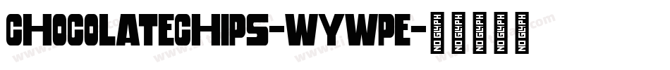 ChocolateChips-WyWPE字体转换
