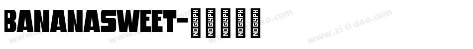 BananaSweet字体转换