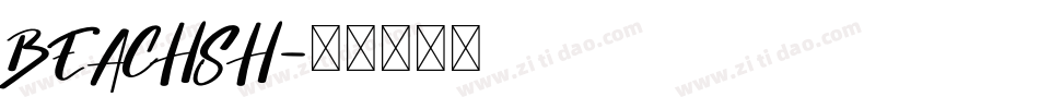 BEACHSH字体转换