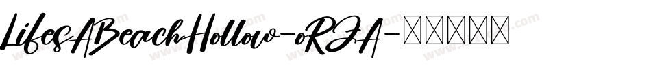 LifesABeachHollow-oRZA字体转换