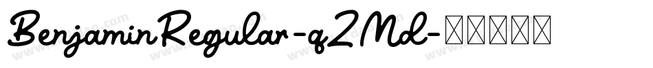 BenjaminRegular-qZMd字体转换