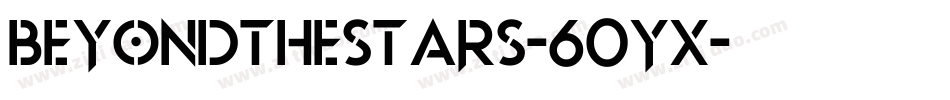 BeyondTheStars-60yx字体转换