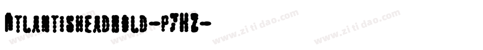 Atlantisheadbold-p7KZ字体转换