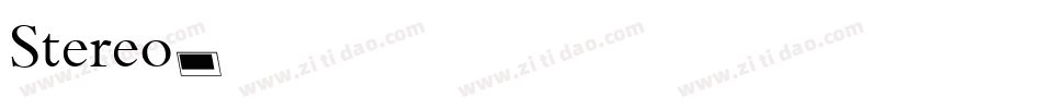 Stereo字体转换