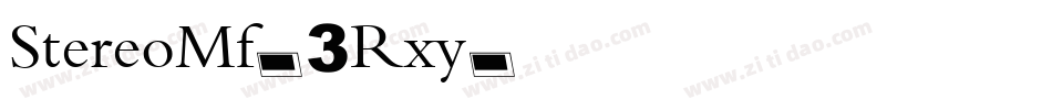 StereoMf-3Rxy字体转换