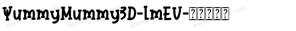 YummyMummy3D-lmEV字体转换