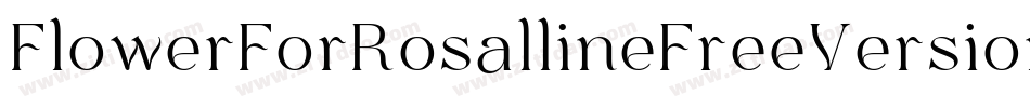 FlowerForRosallineFreeVersion-Regular字体转换
