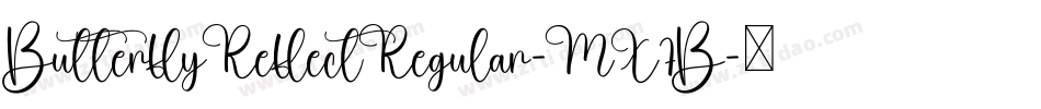 ButterflyReflectRegular-MX7B字体转换