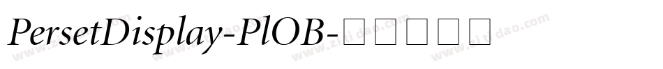PersetDisplay-PlOB字体转换