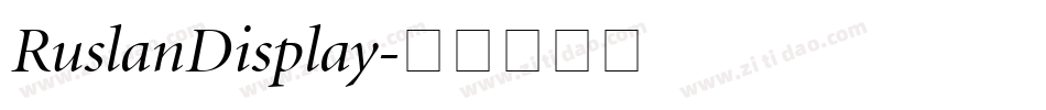 RuslanDisplay字体转换