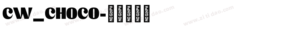 CW_CHOCO字体转换